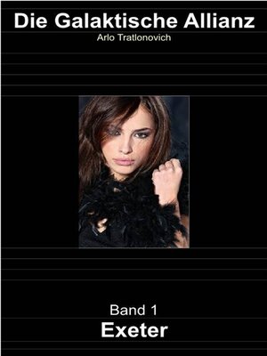 cover image of Die Galaktische Allianz, Band 1